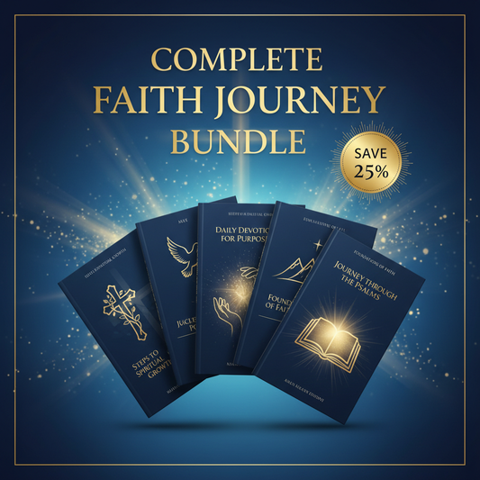 Complete Faith Journey Bundle - Save 25%